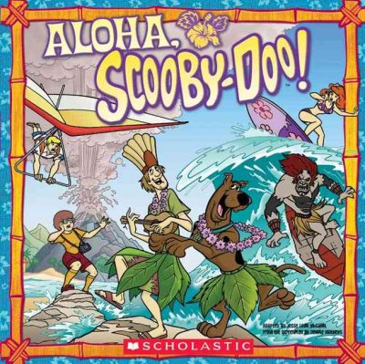 Aloha, Scooby-Doo! adaptation by Jesse Leon McCann ; from the script by Temple Mathews.