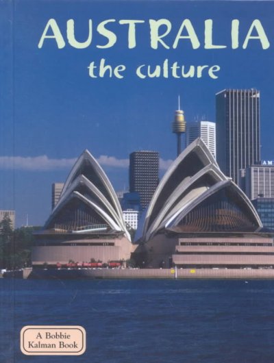 Australia : the culture  Erinn Banting.