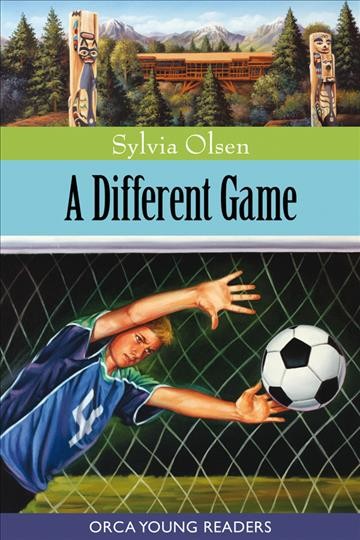 A different game [electronic resource]. Sylvia Olsen.