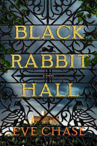 Black Rabbit Hall / Eve Chase.