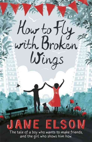 How to fly with broken wings / Jane Elson.
