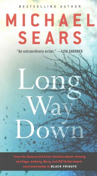Long way down / Michael Sears.