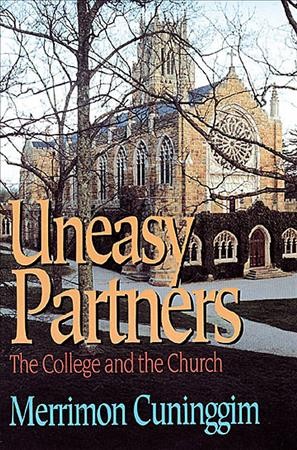 Uneasy partners : the college and the church / Merrimon Cuninggim.