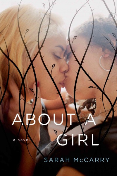 About a girl : a novel / Sarah McCarry.