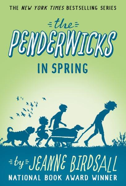 The penderwicks in spring [electronic resource] : Penderwicks Series, Book 4. Jeanne Birdsall.