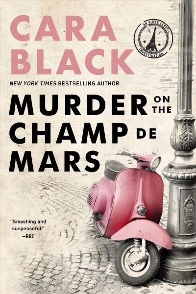 Murder on the Champ de Mars / Cara Black.