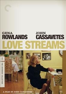 Love streams [videorecording (DVD)].