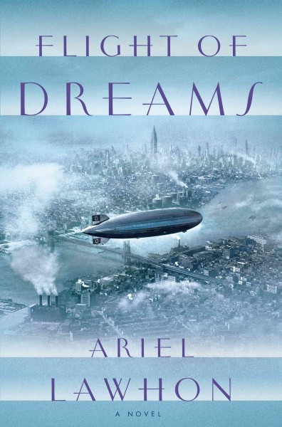 Flight of dreams / Ariel Lawhon.
