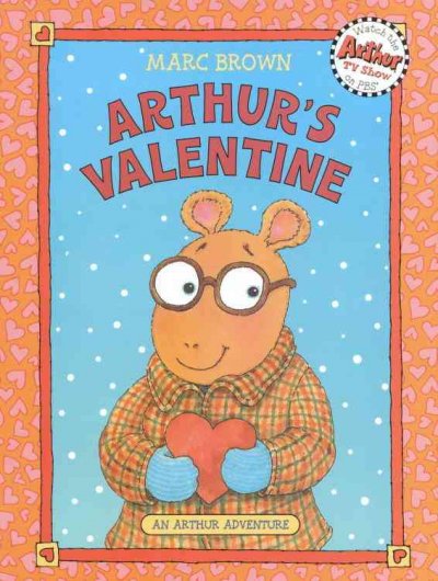 Arthur's valentine / by Marc Brown.