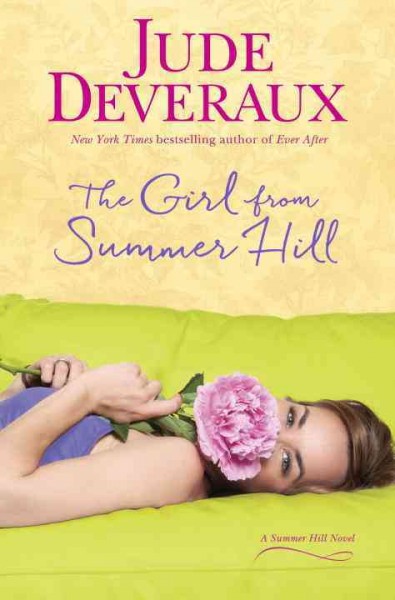 The girl from Summer Hill : a Summer Hill novel / Jude Deveraux.