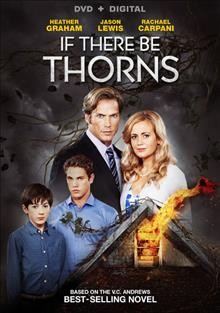 If there be thorns [videorecording (DVD)].