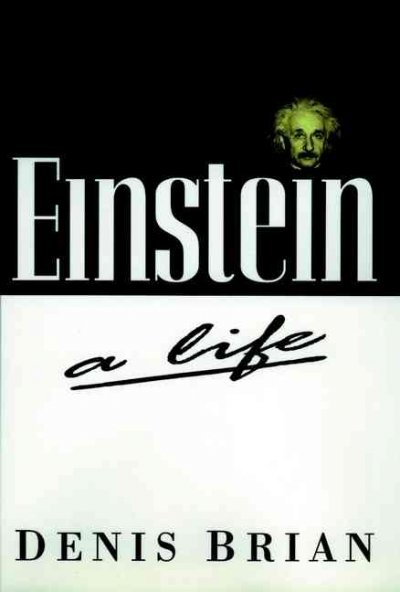 Einstein : a life / Denis Brian.