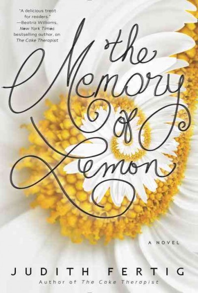 The memory of lemon / Judith Fertig.