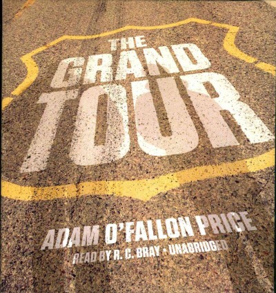 The grand tour / Adam O'Fallon Price.