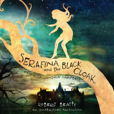 Serafina and the black cloak [sound recording] / Robert Beatty.