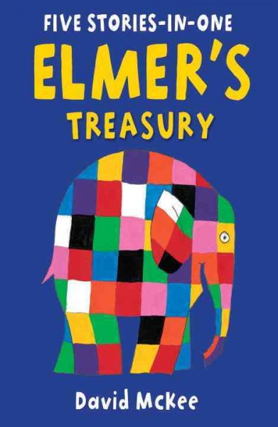 Elmer's treasury / by David McKee.