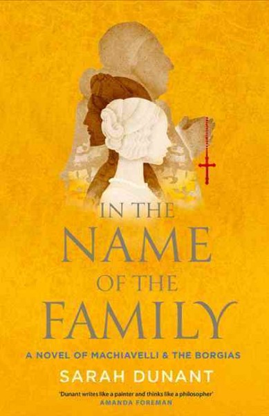In the name of the family: a novel / Sarah Dunant.