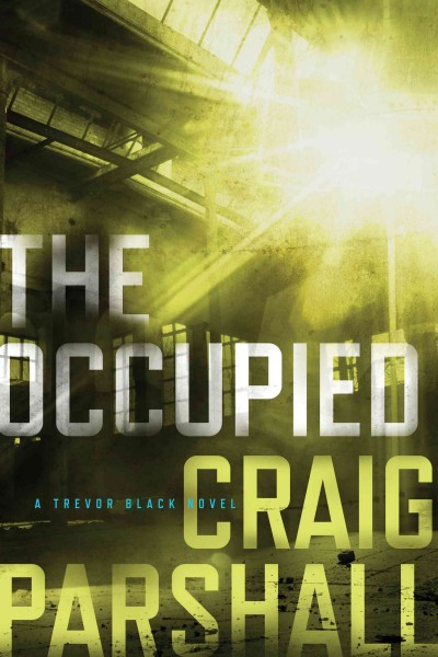 The occupied / Craig Parshall.