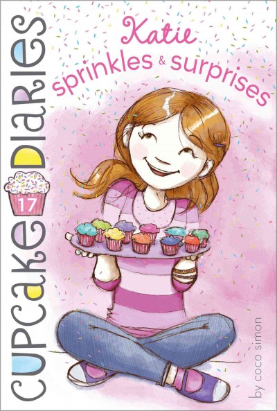 Katie : sprinkles & surprises / by Coco Simon ; [text by Tracey West].