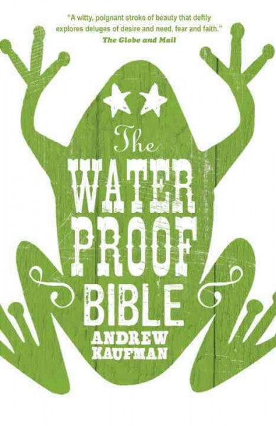 The waterproof bible / Andrew Kaufman.