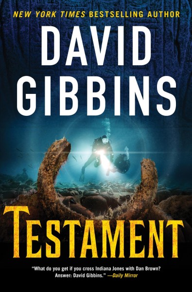 Testament / David Gibbins.