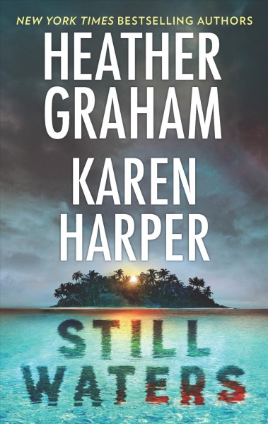 Still waters / Heather Graham, Karen Harper.