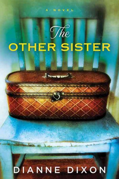 The other sister / Dianne Dixon.