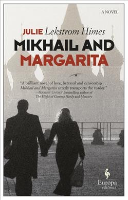 Mikhail and Margarita / Julie Lekstrom Himes.