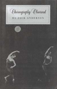 Choreography observed / Jack Anderson.