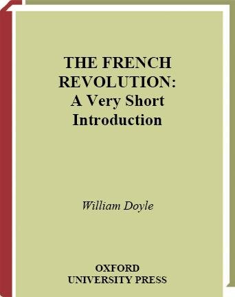 The French Revolution : a very short introduction / William Doyle.