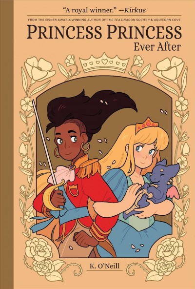 Princess Princess ever after / by Katie O'Neill ; edited by Ari Yarwood ; designed by Fred Chao.