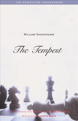 The tempest / William Shakespeare ; fully annotated, with an introduction, by Burton Raffel ; with an essay by Harold Bloom.