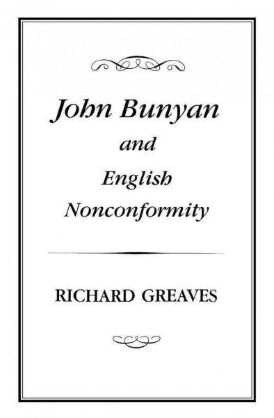 John Bunyan and English nonconformity / Richard Greaves.