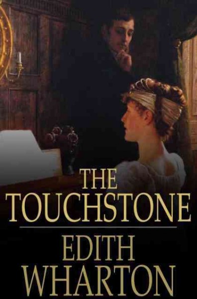 The touchstone / Edith Wharton.