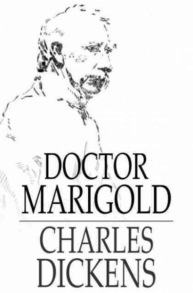 Doctor Marigold / Charles Dickens.