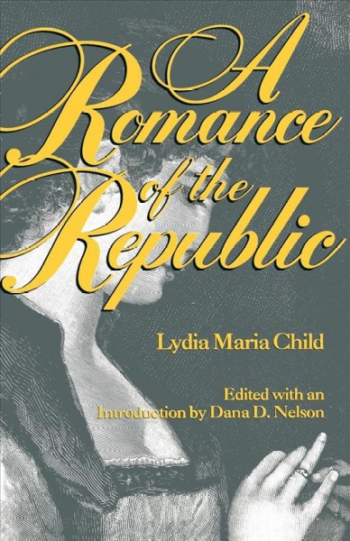 A Romance of the Republic.