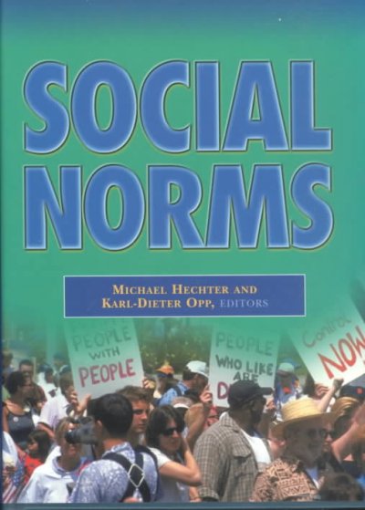 Social norms / Michael Hechter and Karl-Dieter Opp, editors.