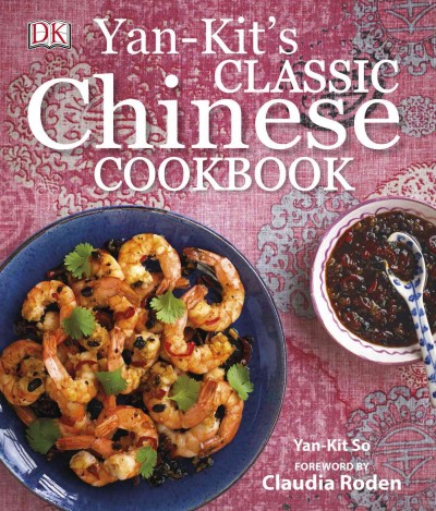 Yan-kit's classic Chinese cookbook / Yan-Kit So.