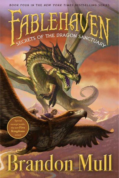 Secrets of the dragon sanctuary / Brandon Mull ; illustrated by Brandon Dorman.