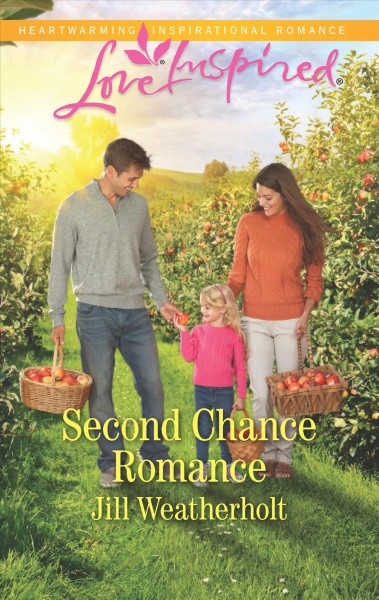 Second chance romance / Jill Weatherholt.