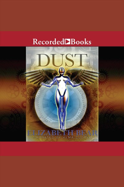 Dust [electronic resource] / Elizabeth Bear.