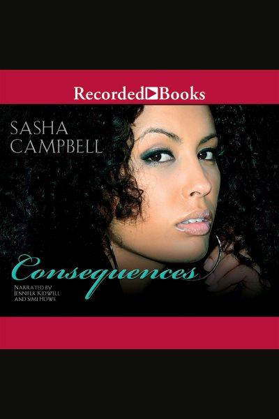Consequences [electronic resource] / Sasha Campbell.