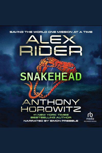 Snakehead [electronic resource] / Anthony Horowitz.