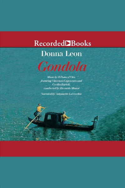 Gondola [electronic resource] / Donna Leon.