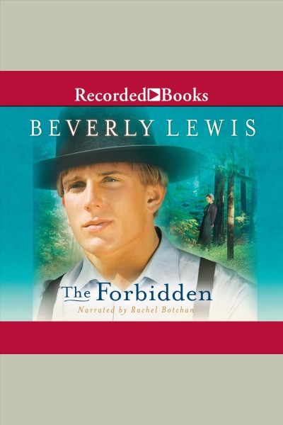 The forbidden [electronic resource] / Beverly Lewis.