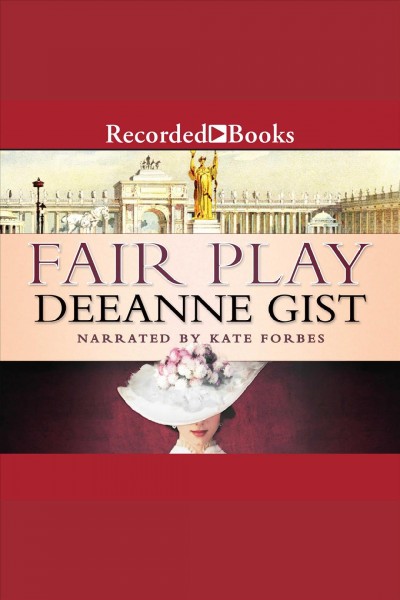 Fair play [electronic resource] / Deeanne Gist.