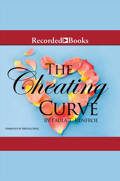 The cheating curve [electronic resource] / Paula T. Renfroe.