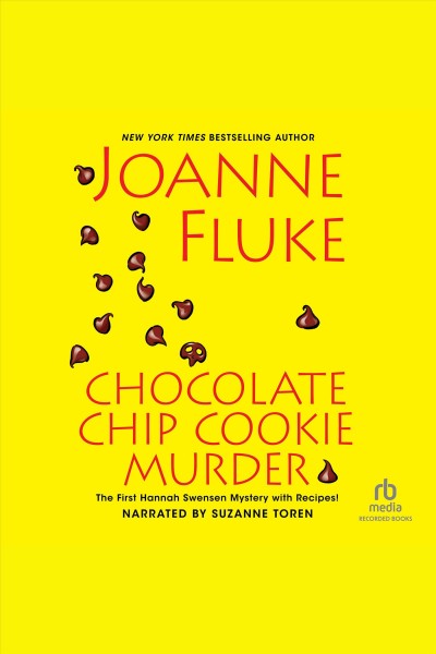 Chocolate chip cookie murder [electronic resource] / Joanne Fluke.