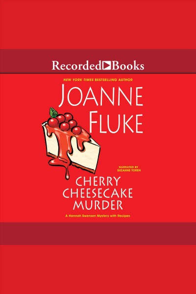 Cherry cheesecake murder [electronic resource] / Joanne Fluke.
