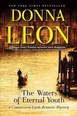 The waters of eternal youth / Donna Leon.